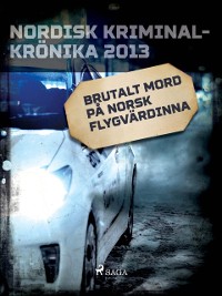 Cover Brutalt mord på norsk flygvärdinna