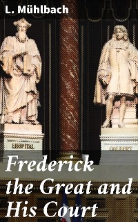 Cover Frederick the Great and His Court