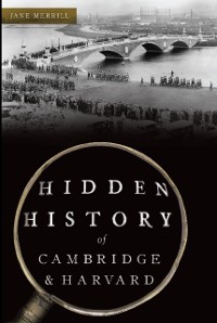 Cover Hidden History of Cambridge & Harvard