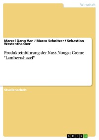 Cover Produkteinführung der Nuss Nougat Creme "Lambertshazel"