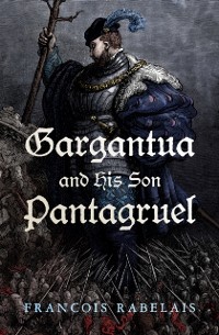 Cover Gargantua and His Son Pantagruel