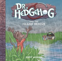 Cover Dr Hedgehog and the Island Rescue