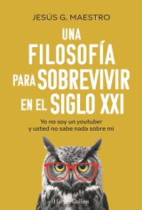 Cover Una filosofia para sobrevivir en el siglo XXI