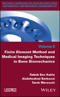 Cover Finite Element Method and Medical Imaging Techniques in Bone Biomechanics