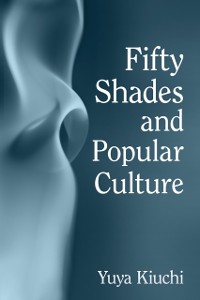 Cover Fifty Shades and Popular Culture