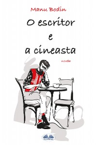 Cover O Escritor E A Cineasta