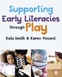 Cover Supporting Early Literacies through Play