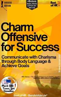 Cover Charm Offensive for Success – Communicate with Charisma through Body Language & Achieve Goals