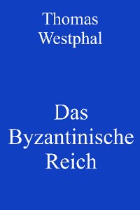 Cover Das Byzantinische Reich