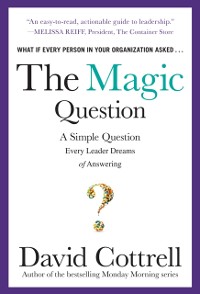 Cover Magic Question: A Simple Question Every Leader Dreams of Answering DIGITAL AUDIO