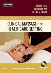 Cover Clinical Massage in the Healthcare Setting - E-Book