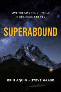 Cover Superabound : Live the Life the Universe is Dreaming for You