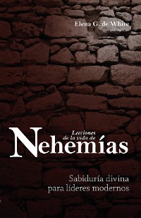 Cover Lecciones de la vida de Nehemías