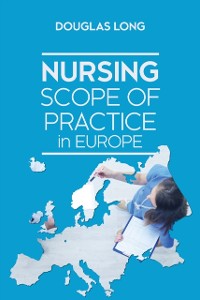 Cover Nursing Scope of Practice in Europe