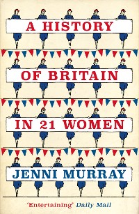 Cover History of Britain in 21 Women