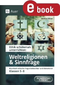 Cover Ethik schülernah Weltreligionen und Sinnfrage