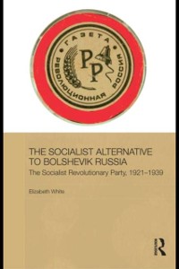 Cover The Socialist Alternative to Bolshevik Russia