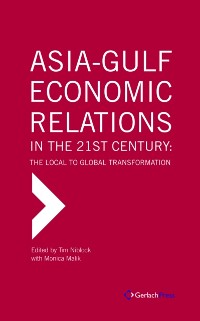 Cover Asia-Gulf Economic Relations in the 21st Century