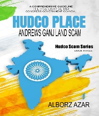 Cover HUDCO PLACE Andrews Ganj Land Scam
