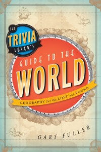 Cover Trivia Lover's Guide to the World