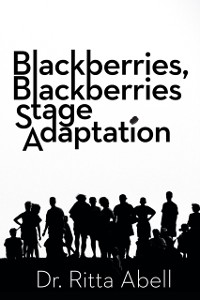 Cover Blackberries, Blackberries Stage Adaptation
