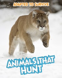 Cover Adapted to Survive: Animals that Hunt