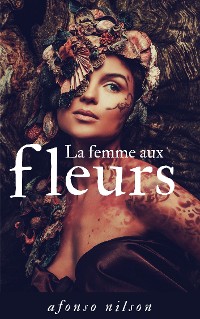 Cover  La femme aux fleurs 