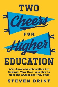 Cover Two Cheers for Higher Education
