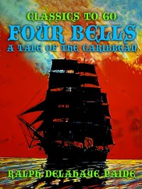 Cover Four Bells, A Tale of the Caribbean