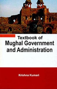 Cover Textbook of Mughal Government and Administration