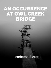 Cover An Occurrence At Owl Creek Bridge