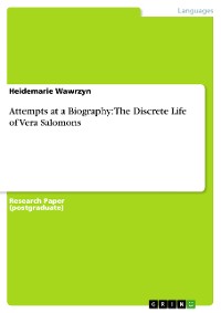 Cover Attempts at a Biography: The Discrete Life of Vera Salomons