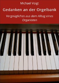 Cover Gedanken an der Orgelbank