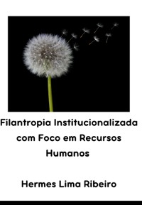 Cover Filantropia Institucionalizada Com Foco Em Recursos Humanos