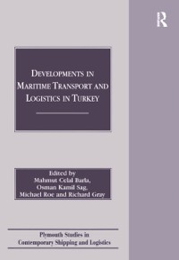 Cover Developments in Maritime Transport and Logistics in Turkey