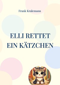 Cover Elli rettet ein Kätzchen