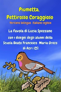 Cover Piumetta Pettirosso Coraggioso con i disegni degli alunni della Scuola Beato Francesco Maria Greco di Acri