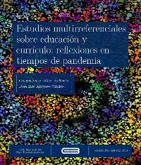 Cover Estudios multirreferenciales sobre educación y currículo: reflexiones en tiempos de pandemia