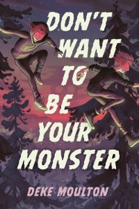 Cover Don't Want to Be Your Monster