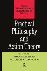 Cover Practical Philosophy and Action Theory