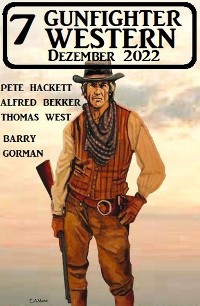 Cover 7 Gunfighter Western Dezember 2022