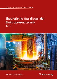 Cover Theoretische Grundlagen der Elektroprozesstechnik Teil 1