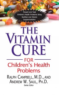Cover The Vitamin Cure for Children's Health Problems