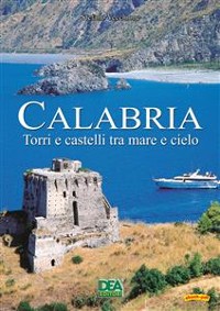 Cover Calabria Torri e castelli tra mare e cielo 