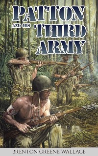 Cover Patton and His Third Army