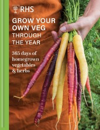 Cover RHS Grow Your Own Veg Through the Year