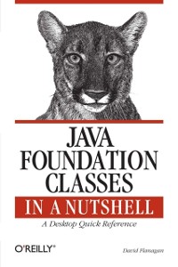 Cover Java Foundation Classes in a Nutshell