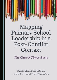 Cover Mapping Primary School Leadership in a Post-Conflict Context