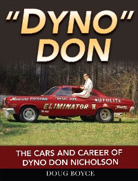 Cover Dyno Don: The Cars and Career of Dyno Don Nicholson