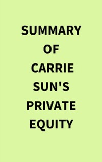 Cover Summary of Carrie Sun's Private Equity